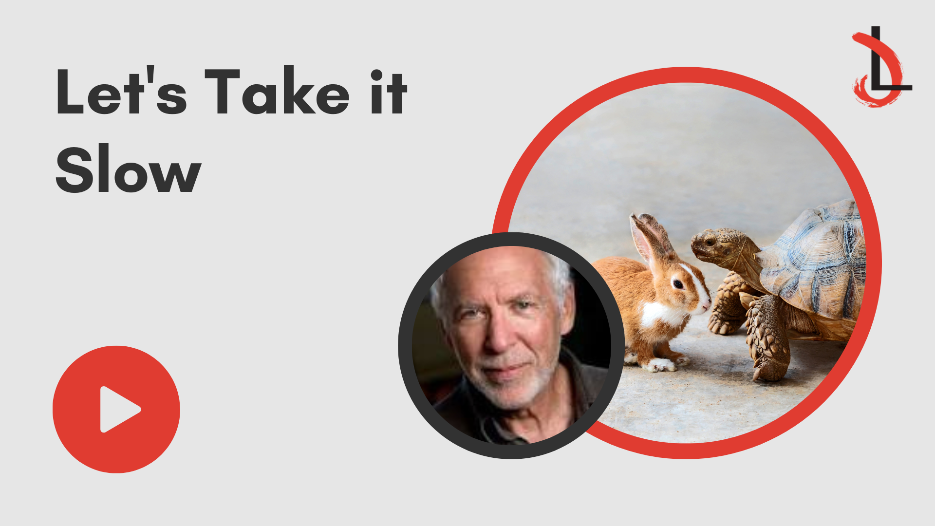 Let’s Take It Slow