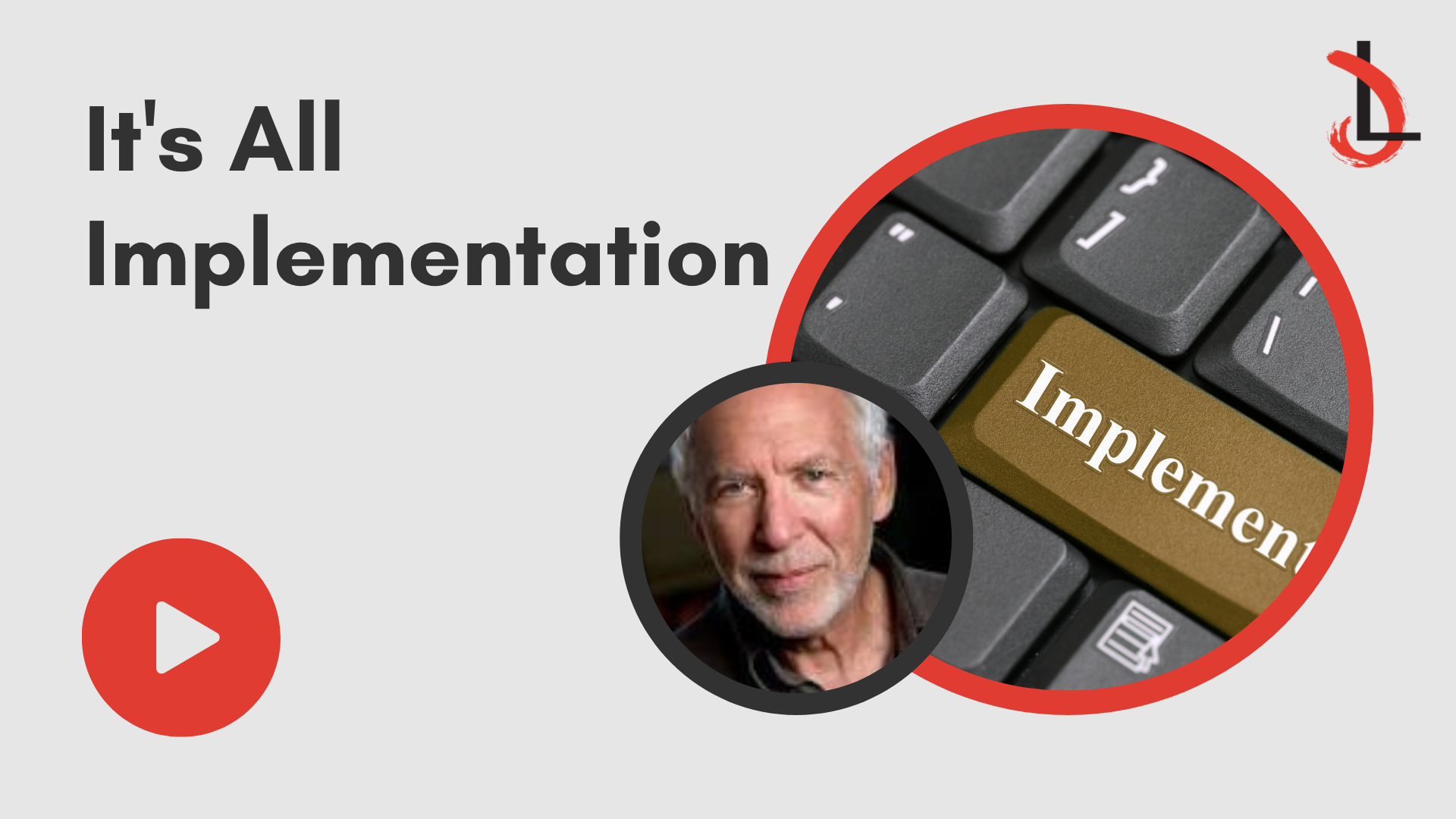 It’s All Implementation